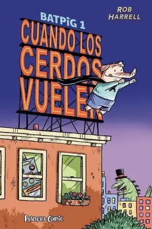 BATPIG Nº 01 CUANDO LOS CERDOS VUELEN Disponible Ahora