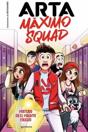 Ordena Ya ARTA MAXIMO SQUAD 01 - MISTERIO EN EL MALDITO COLEGIO