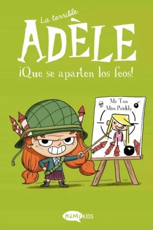 Solo Por Tiempo Limitado LA TERRIBLE ADELE VOL 5 ¡QUE SE APARTEN LOS FEOS!