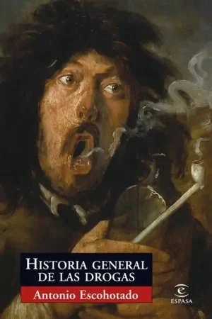 HISTORIA GENERAL DE LAS DROGAS Envío Exprés