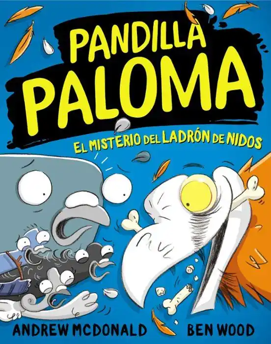 PANDILLA PALOMA 03. EL MISTERIO DEL LADRON DE NIDO Últimas Unidades