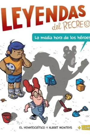 Bestseller LEYENDAS DEL RECREO 1 LA MEDIA HORA DE LOS HEROES