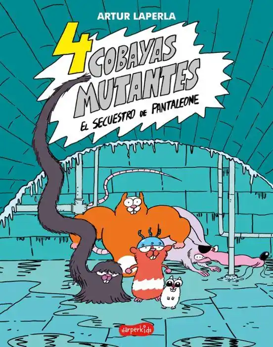 4 COBAYAS MUTANTES. EL SECUESTRO DE PANTALEONE Disponible Ahora