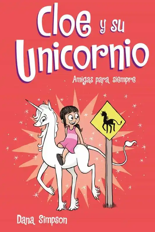 Ordenar Ahora Mismo CLOE Y SU UNICORNIO 5 AMIGAS PARA SIEMPRE