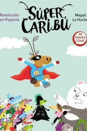 Descuento SUPER CARIBU REVOLUCION EN POPONIA (SUPER CARIBU 3)