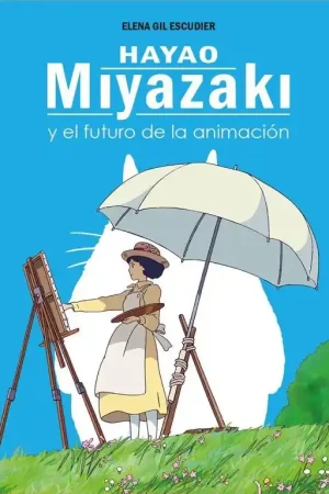 Económico HAYAO MIYAZAKI Y EL FUTURO DE LA ANIMACION