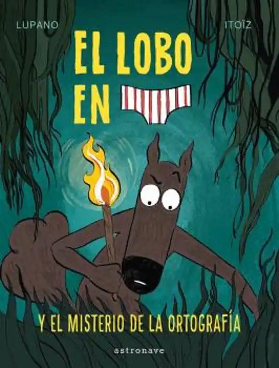 Liquidación EL LOBO EN CALZONCILLOS 8. EL MISTERIO DE LA ORTOG