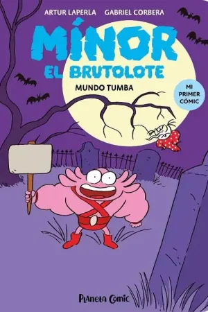 MÍNOR EL BRUTOLOTE Nº 03. MUNDO TUMBA Súper Precio