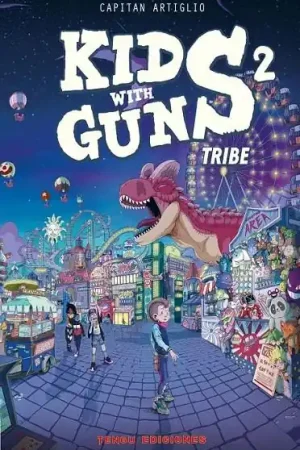 Ordenar Ahora Mismo KIDS WITH GUNS 02 TRIBE