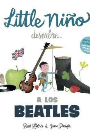 Disponible Ahora LITTLE NIÑO DESCUBRE... A LOS BEATLES 2ªED