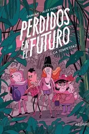 PERDIDOS EN EL FUTURO 01. LA TEMPESTAD No Te Lo Pierdas