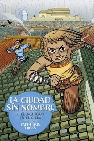 LA CIUDAD SIN NOMBRE 01. EL AGUJERO EN EL CIELO Última Oportunidad