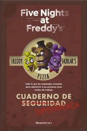FIVE NIGHTS AT FREDDY‘S. CUADERNO DE SUPERVIVENCIA Última Versión