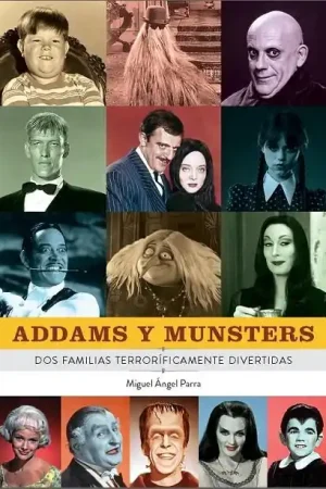 ADDAMS Y MUNSTERS. DOS FAMILIAS TERRORIFICAMENTE DIVERTIDAS Disponible Ahora
