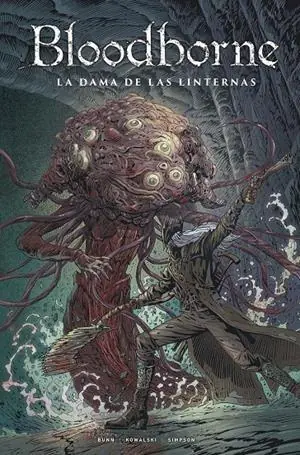 Stock Limitado BLOODBORNE 05. LA DAMA DE LAS LINTERNAS