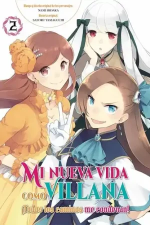 Devolución Gratuita MI NUEVA VIDA COMO VILLANA 02 ¡TODOS LOS CAMINOS ME CONDENAN!