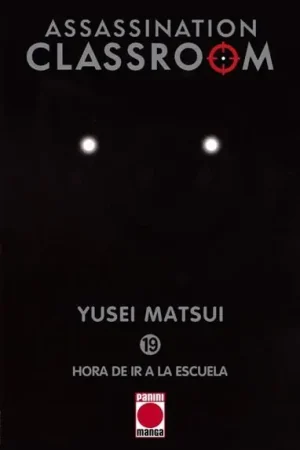 Entrega Rápida ASSASSINATION CLASSROOM 19 HORA DE IR A LA ESCUELA NUEVA EDICIÓN