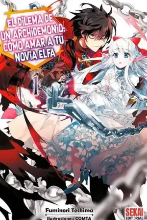 EL DILEMA DE UN ARCHIDEMONIO COMO AMAR A TU NOVIA ELFA NOVELA 01 A Buen Precio