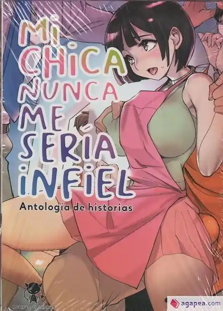 MI CHICA NUNCA ME SERIA INFIEL Promoción Exclusiva