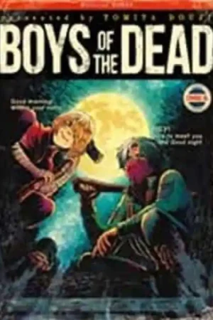 BOYS OF THE DEAD 01 Envío Inmediato