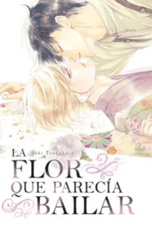 Favorito De Clientes LA FLOR QUE PARECIA BAILAR