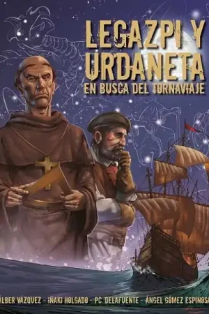 Directo De Fábrica LEGAZPI Y URDANETA. EN BUSCA DEL TORNAVIAJE (NUEVA