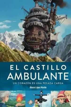 EL CASTILLO AMBULANTE. UN CORAZON ES UNA PESADA CA Favorito De Clientes