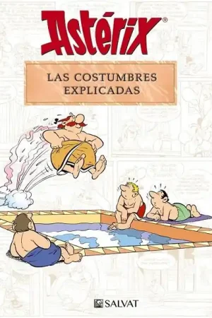 ASTERIX. LAS COSTUMBRES EXPLICADAS Favorito De Clientes