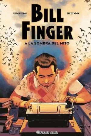 Solo Por Tiempo Limitado BILL FINGER A LA SOMBRA DE UN MITO