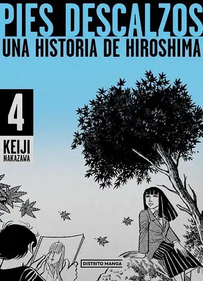 PIES DESCALZOS. 04 UNA HISTORIA DE HIROSHIMA Última Oportunidad