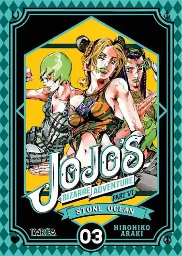 JOJO‘S BIZARRE ADVENTURE PARTE 6 STONE OCEAN 03 Ordena Ya