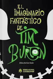 Marca Reconocida EL IMAGINARIO FANTASTICO DE TIM BURTON