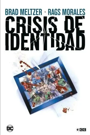CRISIS DE IDENTIDAD (GRANDES NOVELAS GRÁFICAS DE DC) Garantía De Devolución De Dinero