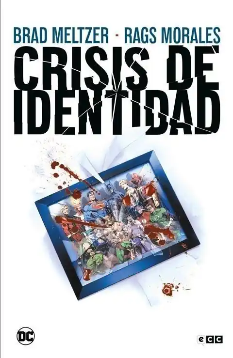 CRISIS DE IDENTIDAD (GRANDES NOVELAS GRÁFICAS DE DC) Garantía De Devolución De Dinero