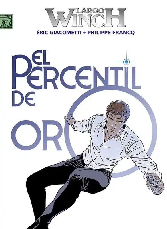 LARGO WINCH 24. EL PERCENTIL DE ORO Última Versión