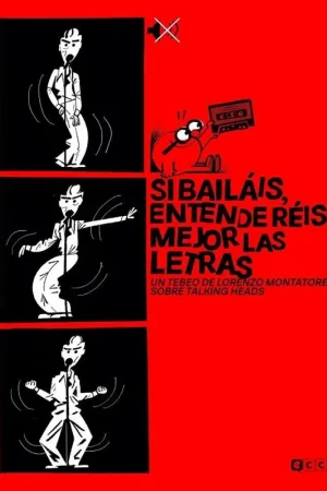 SI BAILÁIS, ENTENDERÉIS MEJOR LAS LETRAS, UN TEBEO DE LORENZO MONTATORE SOBRE TALKING HEADS Mejor Precio