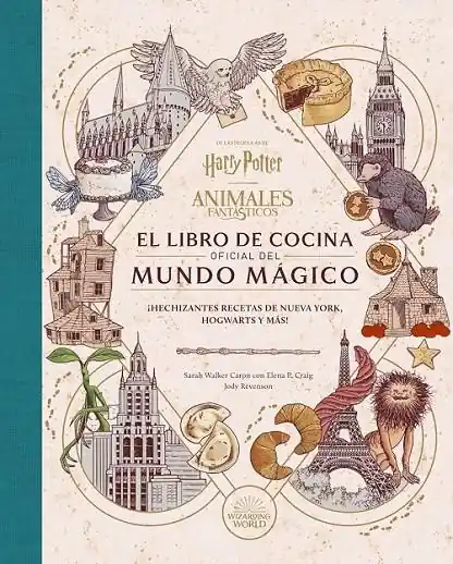 HARRY POTTER, ANIMALES FANTÁSTICOS, EL LIBRO DE COCINA OFICIAL DEL MUNDO MÁGICO Alta Calidad