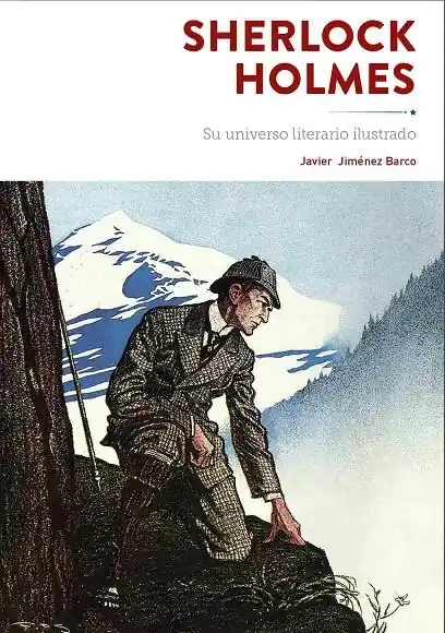 SHERLOCK HOLMES. SU UNIVERSO LITERARIO ILUSTRADO Compra Ahora