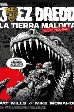 JUEZ DREDD, LA TIERRA MALDITA Última Oportunidad