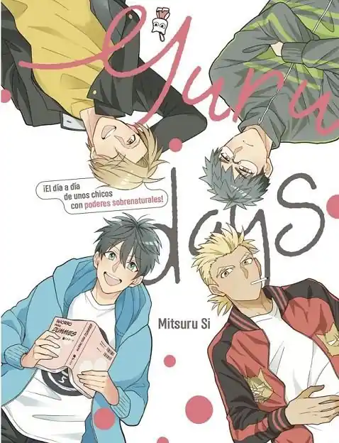 YURU DAYS, EL DÍA A DÍA DE UNOS CHICOS CON PODERES SOBRENATURALES 01 Novedad
