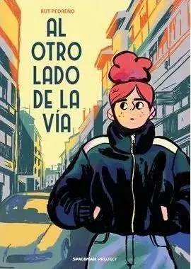 AL OTRO LADO DE LA VIA No Te Lo Pierdas