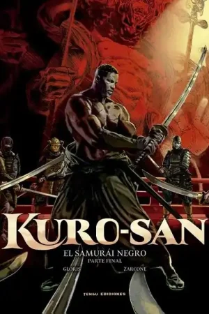 Oferta Flash KURO-SAN, EL SAMURÁI NEGRO 02 (PARTE FINAL)
