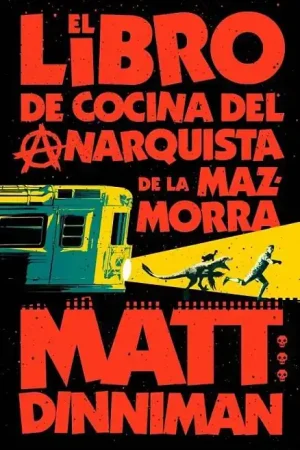 Favorito De Clientes CARL EL MAZMORRERO 03 EL LIBRO DE COCINA DEL ANARQUISTA DE LA MAZMORRA