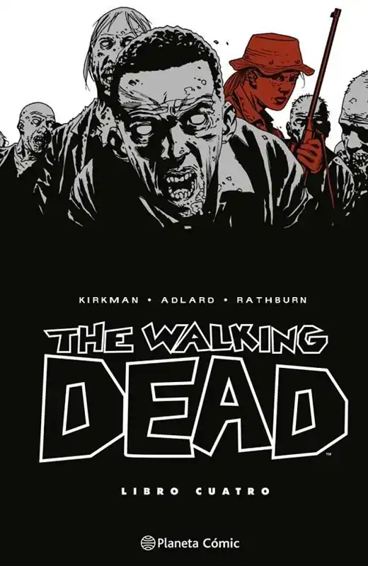 THE WALKING DEAD INTEGRAL 04 DE 08 Últimas Unidades