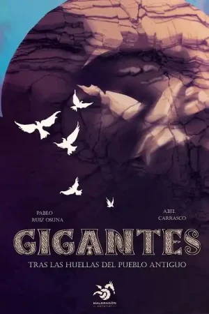 Súper Precio GIGANTES, TRAS LAS HUELLAS DEL PUEBLO ANTIGUO