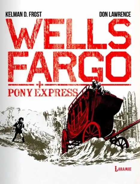 WELLS FARGO, PONY EXPRESS A Buen Precio