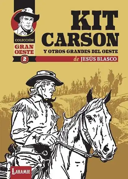 Solo Por Tiempo Limitado KIT CARSON Y OTROS GRANDES DEL OESTE