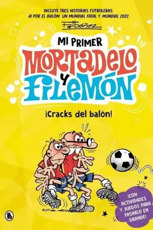 Ocasión Especial MI PRIMER MORTADELO Y FILEMÓN - ¡CRACKS DEL BALÓN!