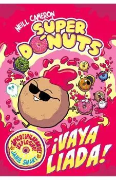 Garantía De Devolución De Dinero SUPER DONUTS VOL. 02 ¡VAYA LIADA!