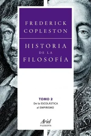 HISTORIA DE LA FILOSOFIA 2 DE LA ESCOLASTICA AL EMPIRISMO Última Versión